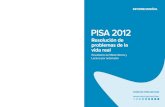 PISA 2012 PISA RESOLUCIÓN DE PROBLEMAS DE LA VIDA REAL. …€¦ · PISA 2012 INFORME ESPAÑOL INFORME ESPAÑOL PISA 2012 Resolución de problemas de la vida real Resultados de Matemáticas