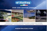 FOG AND MISTING SYSTEMS - italfog.com · For significant improvements in the performance of a misting system for dust control, contact the Italfog Customer Service Department for
