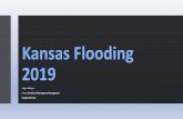 Kansas Flooding 2019 - kansastag.govkansastag.gov/AdvHTML_doc_upload/kda presentation updated.pdfWettest May on record for Kansas. During May over 90% of monitored rivers were above