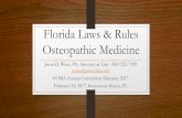 Florida Laws & Rules Osteopathic Medicine · Florida Laws & Rules Osteopathic Medicine . Jason D. Winn, PA, Attorney at Law - 850/222-7199 . jwinn@jwinnlaw.com. FOMA Annual Convention