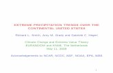 EXTREME PRECIPITATION TRENDS OVER THE CONTINENTAL … · EXTREME PRECIPITATION TRENDS OVER THE CONTINENTAL UNITED STATES Richard L. Smith, Amy M. Grady and Gabriele C. Hegerl Climate