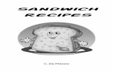 Sandwich Recipes - Gereformeerde Kerk Welkomgkwnoord.weebly.com/uploads/2/5/8/2/25824877/sandwich_recipes_… · small slice of smoked turkey, add top layer of bread. Salmon and Dill