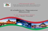 Exhibitor/Sponsor Manual - BMUS...STANDS MUST BE COMPLETE WHEN THE EXHIBTION OPENS AT 08:30 ON WEDNESDAY 9TH DECEMBER. Exhibition opening times Wednesday 9 th December 08:30 – 18:00