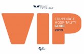 CORPORATE HOSPITALITY GUIDE - MotoGP · CORPORATE HOSPITALITY GUIDE 2019 2.1 FEATURED ELEMENTS & SERVICES CORPORATE AREA EVENT SOLUTION • SIGNAGE • EXCLUSIVE PRIVATE SPACE Your