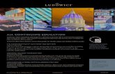 Ludowici AIA Continuing Education Offerings · AIA CONTINUING EDUCATION Ludowici values education and makes it a priority to provide this as a service for architects and building