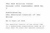 THE - acb.org  · Web viewVolume LVII September 2018 No. 3. Published by . the American Council of the Blind. Be A Part of ACB. The American Council of the Blind (TM) is a membership
