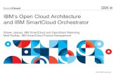 IBM’s Open Cloud Architecture and IBM SmartCloud Orchestratorpublic.dhe.ibm.com/software/dw/cloud/techtalks/... · develop a platform for cloud app development, deployment & scaling