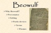 Beowulf - Denton Independent School District€¦ · Why Study Beowulf? 1. Beowulf is the oldest poem in the English language, so everything written since Beowulf stems from it in