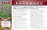 Interest In your · 2019 Legislative Session Moving in a Flurry InterestIn your In this issue Day at the Capitol Info 2 Day at the Capitol Preview Meeting Schedule 3 News Briefs 3,