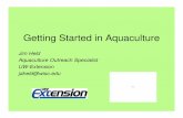 Getting Started in Aquaculture - OSU South Centers...Financial analysis • Cost/benefit requirements of owner and financing organization-may require some modeling – Interest on