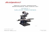 SERIES I MILLING MACHINES...2018/02/28  · MILLING MACHINES Revised: March 21, 2018 Manual No. M-508 Litho in U.S.A. Part No. M -0009500-0508 June, 2010 TP8035A Information in this