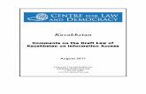 Kazakhstan - Centre for Law and Democracy2010/07/11  · +1 902 431-3688 Kazakhstan: Draft Law on Information Access The Centre for Law and Democracy is a non-profit human rights organisation