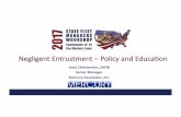 Negligent Entrustment – Policy and Educa5on...Negligent Liability carries some of the most serious risk that ﬂeet managers are exposed to. Awards as a result of negligent entrustment