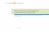 The Future of Cancer Control in Canada...Messagefrom the Partnership We are delighted to share this discussion paper, The Future of Cancer Control in Canada, with cancer and health