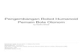 Pemain Bola Otonom Pengembangan Robot Humanoideprints.undip.ac.id/...Pengembangan_Robot_Humanoid_Pemain_Bola… · Pengembangan Robot Humanoid Pemain Bola Otonom ORIGINALITY REPORT