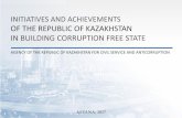 OF THE REPUBLIC OF KAZAKHSTAN IN BUILDING CORRUPTION … · of the republic of kazakhstan in building corruption free state ... 209 online conferences, 25 surveys ... of standards