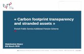 « Carbon footprint transparency and stranded assets...4 —18 How have we measured ERAFP’s investments carbon footprint? Using TRUCOST’s proven experience in this field Focusing