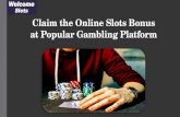 Claim the Online Slots Bonus at Popular Gambling Platform