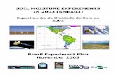 SOIL MOISTURE EXPERIMENTS IN 2003 (SMEX03) · 2003-11-06 · program are described in the following sections. These were merged into the SMEX03 experiment plan. Field experiments,
