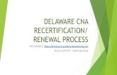 DELAWARE CNA RECERTIFICATION/ RENEWAL PROCESS...Once your purchase is complete, go to the ‘My Courses’ tab and select your courses. You will see your courses listed as below. You
