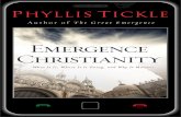 EmErgEncE c - Phyllis Tickle · The old has gone, the new has come! All this is from God. 2 Corinthians 5:17–18 NIV _Tickle_Emergence_BB_bb.indd 7 5/22/12 8:04 AM Phyllis Tickle,
