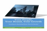 Your People, Your Brand, Your Growth · Angelo, Gordon Man Group Bluecrest Capital AQR Och – Ziff Capital Brevan Howard AQR Blackrock Golden Tree Baupost Beach Point Adage D.E.