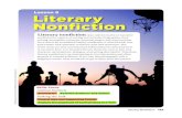 Lesson 8 Literary Nonfiction · nonfiction) is a genre of writing that includes biographies, food writing, journalism, memoirs, personal essays, and travel writing. For a text to