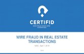WIRE FRAUD IN REAL ESTATE TRANSACTIONS...• Disclosure (CD) and closing statement preparation; • Collection of all incoming funds for closing; • Closing; • Disbursements to