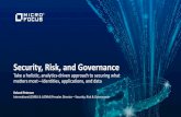 Security, Risk, and Governance...Security, Risk, and Governance Take a holistic, analytics-driven approach to securing what matters most—identities, applications, and data Roland