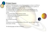 Project Space - Amazon Web Services · Project Space Create your own presentation using all the knowledge you have or can find out about Space –the planets in our solar system,