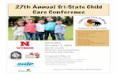Tri-State Child Care Conference Brochure 2016 · Saturday, October 1, 2016 8:00 AM - 3:45 PM Marina Inn, Fourth and B Streets South Sioux City, Nebraska A Cooperative Effort of: •Nebraska