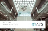 AIFC COURT ANNUAL REPORT 2018 COURT ANNUAL REPORT 2018.pdf · The Court was registered as an AIFC Body on 22 December 2017 in accordance with the requirements of the AIFC Constitutional