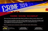CRIME SCENE CLEANUPCRIME SCENE CLEANUP Contract Do you have janitorial risks that perform crime scene clean-up? Not a pleasant subject, but they need insurance too! This type of risk