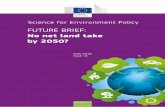 No net land take by 2050? - European Commission · for land take? Land and soil are limited natural resources. ‘Land’, can be defined as the terrestrial bio-productive system