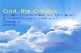 God, the Creator · Prophets and Messengers (pbuh) came, as well as a selection of verses (pbuh) from the Torah, the Gospels and books of old which prophesied his coming. - Indisputable