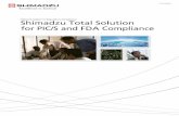 C191-E003C Shimadzu Total Solution for FDA Compliance · post-installation training on PIC/S GMP and Part 11. Shimadzu's basic policy is to comply with regulations by integrating