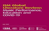 ISM Global Literature Review: Music Performance, Education ... · completed on 11 July 2020. 1 ISM Global Literature Review – Music Performance, Education and COVID-19 ... at the