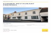 FORMER RESTAURANT PREMISES · We understand that the property is not listed but does fall within a conservation area. Rateable Value & EPC EPC E103 Rateable Value £145,000 Viewing