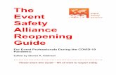 The Event Safety Alliance Reopening Guide · The Event Safety Alliance Reopening Guide is a collective work by event industry professionals to help our peers who are planning to reopen