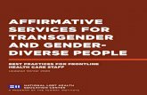 AFFIRMATIVE SERVICES FOR TRANSGENDER AND GENDER- …...Many TGD people lack health insurance, or their insurance that does not cover gender affirming medical treatment. TGD people