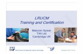 LRUCM Training & certification - NDT · recognised training and certification scheme for guided wave testing personnel. •The scheme should be delivered through national NDT Societies
