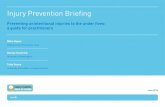 Injury Prevention Briefing · accident prevention is a high priority and undertake child accident prevention activities. This briefing is intended to extend the work that they do,