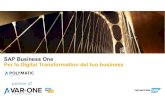 SAP Business One Per la Digital Transformation del tuo business SAP... · 2020-05-22 · SAP Business One è utilizzato in oltre 170Paesi +360 imprese di grandi dimensioni gestiscono