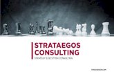 Presentation Strataegos Consulting · LINKEDIN 3K+ CONNECTIONS Connect with us on LinkedIn for leading edge articles, posts and updates on Strategy & execution. TWITTER 300+ FOLLOWERS