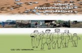 Environmental Guidelines '05...UNHCR • Environmental Guidelines 3 ACRONYMS 4 1 INTRODUCTION 5 1.1 Environmental Considerations in UNHCR’s Operations 5 1.2 The Environment in Context