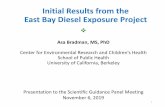 Initial Results from the East Bay Diesel Exposure Projectbiomonitoring.ca.gov/sites/default/files/...EBDEP Study Team UC Berkeley: Asa Bradman, Rosemary Castorina, Kelsey Ranjbar,