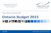 Public Opinion Research Ontario Budget 2015 · RSH of Budget? 7 Have you read, seen or heard anything about the recent Provincial budget that was presented in the Legislature on Thursday,
