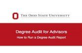 Degree Audit for Advisors - Ohio State Universityregistrar.osu.edu/degree_audit/dars_web_advisors.pdf…select a “What-if” Degree Program. University Registrar • Use dropdown