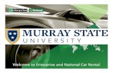 Enterprise National Car Rental - Murray State Universitycampus.murraystate.edu/administ/procurement/pdf/... · 2018-11-06 · Car Rental Payment 12 • Individual Credit Cards and