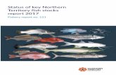 Status of key Northern Territory fish stocks report 2017 · 2019-10-16 · The Status of Key Northern Territory Fish Stocks Report 2017 covers 12 key species that represent the Territory